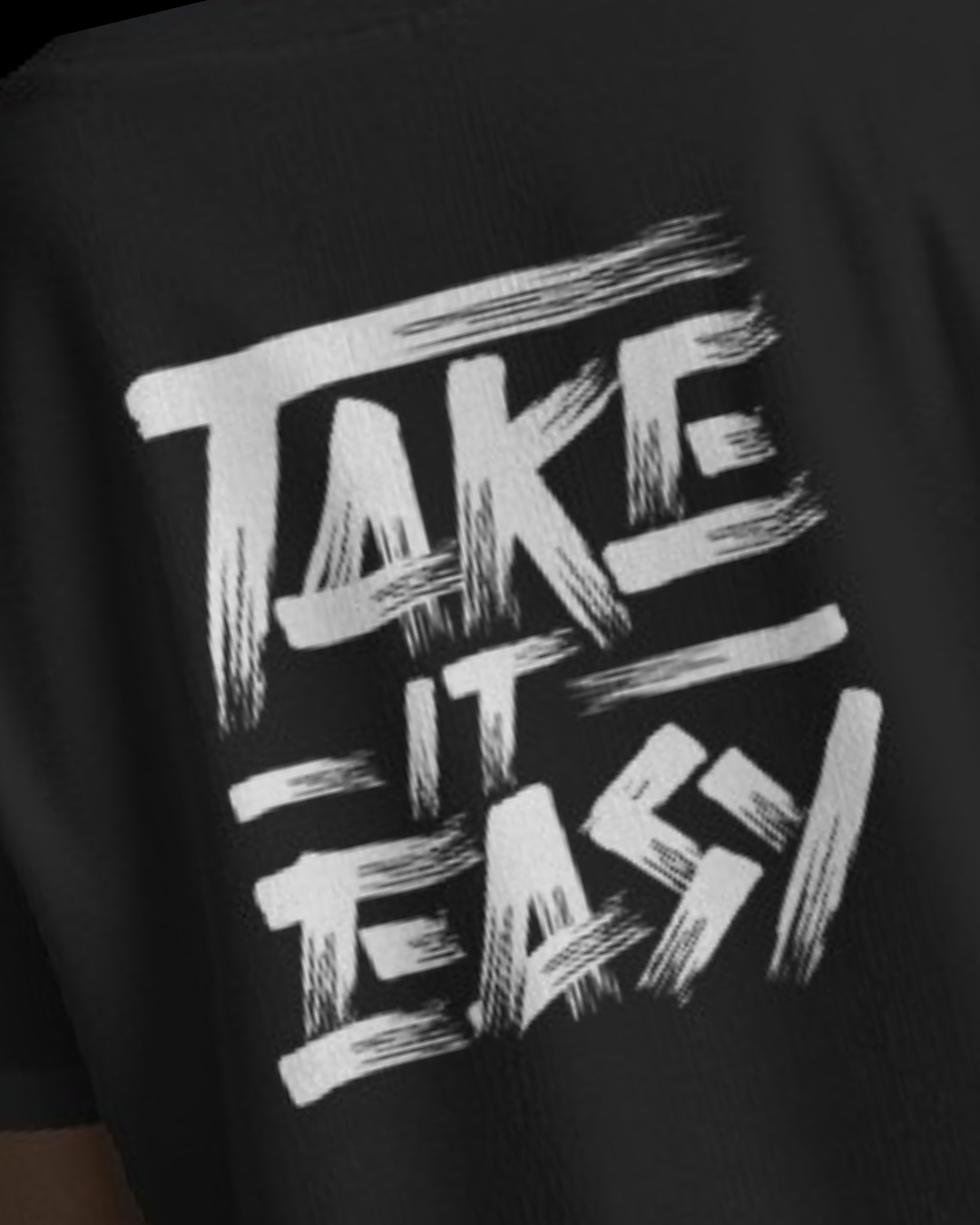 S: "TAKE IT EASY"
