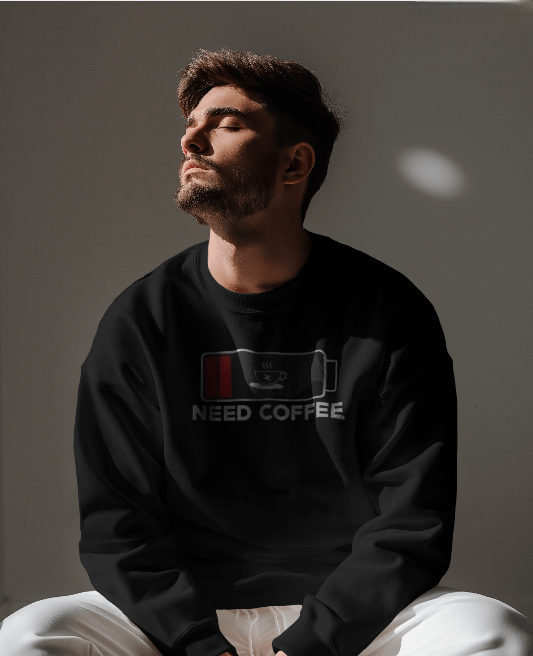 W: "NEED COFFEE" SWEATSHIRT
